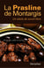 La Prasline de Montargis : 60 recettes salées et sucrées