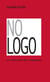 No logo - la tyrannie des marques