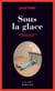 Sous la glace