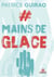#Mains de glace
