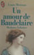 Un amour de Baudelaire : Madame Sabatier