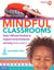 Mindful Classrooms™ - Daily 5-Minute Practices to Support Social-Emotional Learning (PreK to Grade 5)
