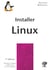 Installer Linux - 2e édition