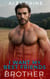 I Want My Best Friends Brother - Cheating Family Series