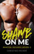 Shame on Me - Heated Desires, #2