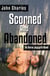 Scorned and Abandoned (An Aaron Jaycynth Mystery)