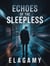 Echoes of the Sleepless - Echoes of the Sleepless, #1