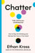 Chatter: The Official Workbook - How to Stop Overthinking and Harness the Voice in Your Head