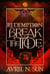 Break the Tide - Redemption, #3