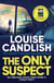 The Only Suspect - Soon to be an ITV drama from the bestselling author of The Other Passenger