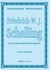 Friedrich W.J. Schelling - Leben, Werk und Selbstzeugnisse