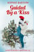 Guided by a Kiss:A Small Town 20th Century Historical Mystery Romance - Historial Hope & Hearts from Swan Harbor, #6
