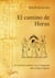 El camino de Horus - Un camino interior con imágenes del antiguo Egipto