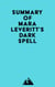 Summary of Mara Leveritt's Dark Spell