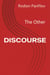 DISCOURSE: The Other