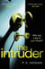 The Intruder - a heart-stopping, must-read suspense - guaranteed to keep you up all night