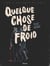 Quelque chose de froid