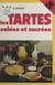 Les tartes - Salées et sucrées