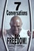 7 Conversations to Freedom!