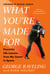 What You're Made For - Powerful Life Lessons from My Career in Sports