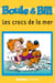 Boule et Bill - Les crocs de la mer - Mes premières lectures avec Boule et Bill