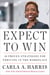 Expect to Win - 10 Proven Strategies for Thriving in the Workplace