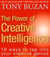 The Power of Creative Intelligence - 10 ways to tap into your creative genius