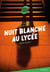 La trilogie Lana Blum - Nuit blanche au lycée