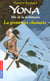 Yona fille de la préhistoire - tome 3 La grotte des chamans - La grotte des chamans