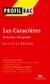 Profil - La Bruyère (Jean de) : Les Caractères (De la cour - Des grands) - Analyse littéraire de l'oeuvre