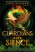 Guardians of Silence - The Guardians, #1