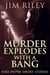 Murder Explodes With A Bang - Niki Dupre Short Stories, #4