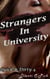Strangers In University - Quick & Dirty, #4