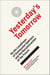 Yesterday's Tomorrow - On the Loneliness of Communist Specters and the Reconstruction of the Future