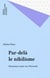 Par-delà le nihilisme - Nouveaux essais sur Nietzsche