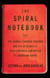 The Spiral Notebook - The Aurora Theater Shooter and the Epidemic of Mass Violence Committed by American Youth