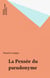 La Pensée du pseudonyme
