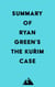 Summary of Ryan Green's The Kurim Case