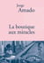 La boutique aux miracles - Traduit du portugais (Brésil) par Alice Raillard
