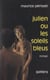 Julien - Ou Les soleils bleus