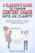 A Slacker’s Guide to turning Content Chaos into UX Clarity: Crafting a UX Content Strategy That Scores Wins with Users and Stakeholders
