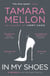 In My Shoes - 'Pure Danielle Steel, with added MBA. Wonderfully bling’ Sunday Times