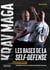 Krav maga, les bases de la self-defense - Programmes officiels des ceintures jaune et orange