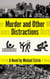 Murder and Other Distractions