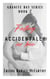Falling Accidentally in Love - A Granite Bay Series, #2