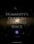 Humanity's Quest to Colonize Space
