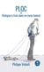 PLOC - Dialogue à trois dans un corps bancal