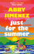 Just For The Summer - The bestselling love story that will make you cry happy tears