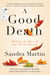 A Good Death - Making the Most of Our Final Choices