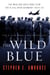The Wild Blue - The Men and Boys Who Flew the B-24s Over Germany 1944-1945